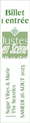 1 entrée Justes en Scène 2023 #2